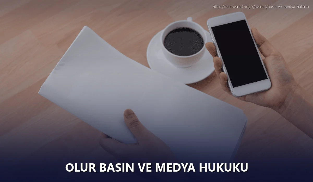 Olur Basın ve Medya Hukuku
