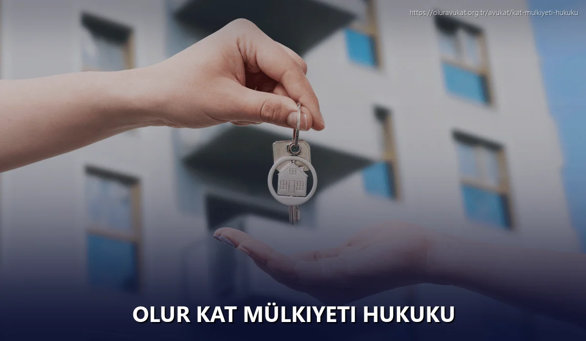 Olur Kat Mülkiyeti Hukuku