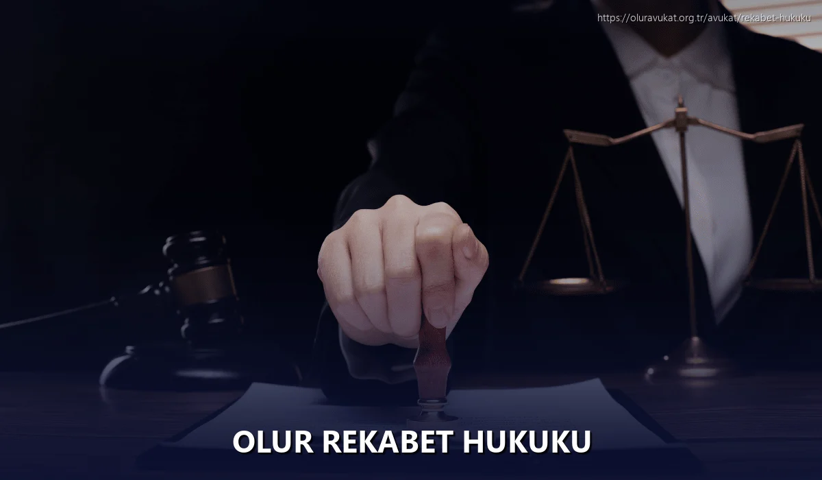 Olur Rekabet Hukuku