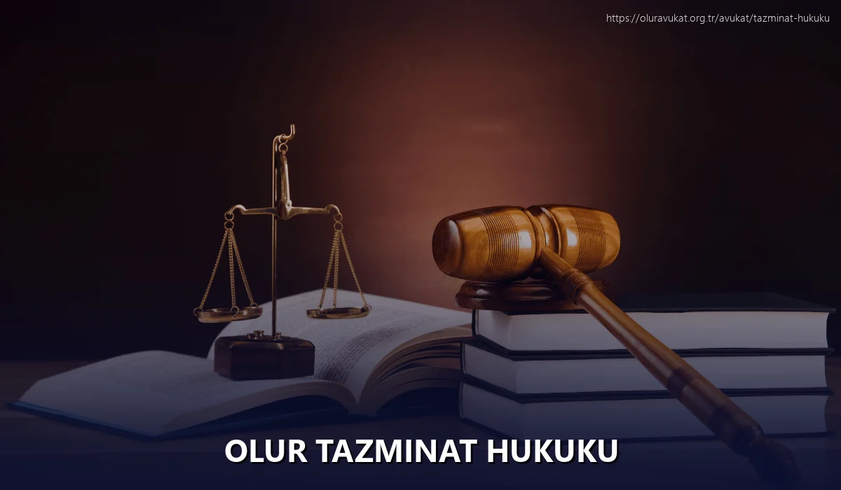 Olur Tazminat Hukuku