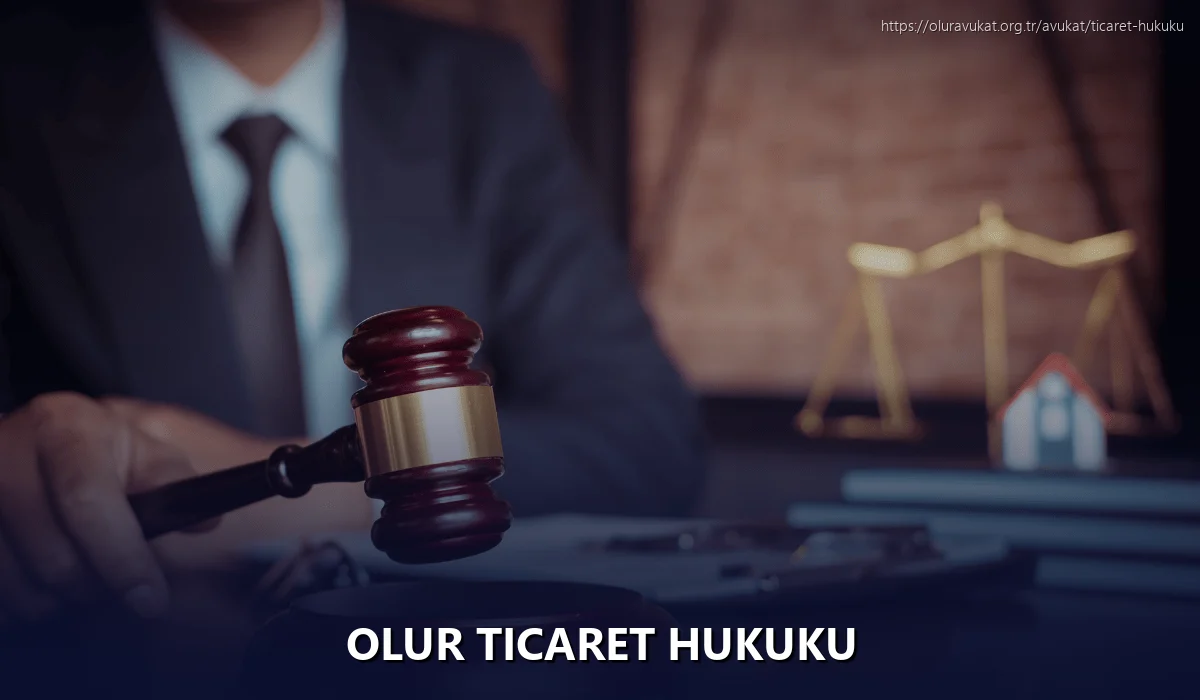 Olur Ticaret Hukuku