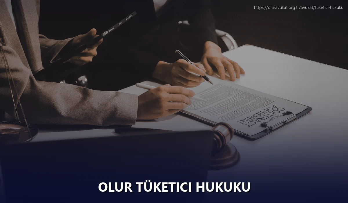 Olur Tüketici Hukuku